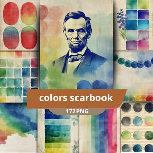 Könnte beinhalten: Ein digitales Scrapbook mit dem Titel "colors scarbook" mit Aquarelldesigns und einem Porträt von Abraham Lincoln. Das Bild enthält verschiedene Farbpaletten, Aquarellwaschungen und dekorative Elemente. Die Datei ist mit "172PNG" gekennzeichnet.