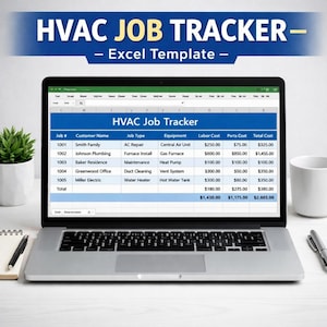 May include: A laptop displays an "HVAC Job Tracker" Excel template. The screen shows a table with job details, including customer names, job types, equipment, labor costs, parts costs, and total costs. A pen, notepad, and a mug are on the desk.