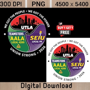Op de afbeelding: Een digitale download met een cirkelvormig ontwerp. Het bevat de tekst "We Got The People, We Got The Power" en logo's voor UTLA, Teamsters AALA en SEIU Local 99. Een rood silhouet van een stadsgezicht is inbegrepen, samen met de woorden "Union Strong".
