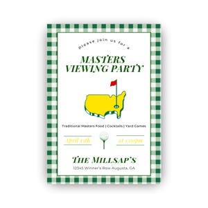 May include: A Masters Viewing Party invitation with a green and white checkered border. The invitation includes the text "Masters Viewing Party" and features a yellow outline of the United States with a red flag. The date is April 13th.