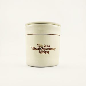 Vintage Gaetano Pottery Cream & Brown Ceramic Kitchen Crock With Lid - “This Is An Equal Opportunity Kitchen”