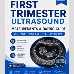May include: A blue and white educational study guide titled First Trimester Ultrasound Measurements & Dating Guide by SonoStudyShop. It features a circular ultrasound image of a fetus, text lists for CRL, MSD, Yolk Sac, FHR, and dating tips.