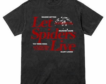 Let Spiders Live T-Shirt