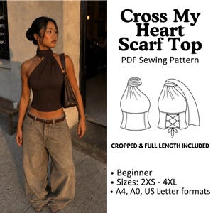 May include: A dark brown halter scarf top with a high neck and a cropped hem, paired with wide-leg jeans. The image includes text: Cross My Heart Scarf Top PDF Sewing Pattern, Cropped & Full Length Included, Beginner, Sizes: 2XS - 4XL, A4, A0, US Letter.