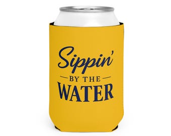 Sippin By The Water Koozie, Summer Drink Sleeve, Lake Day Can Cooler, Boat Day Gift, Beach Trip Essentials, Funny Summer Gift