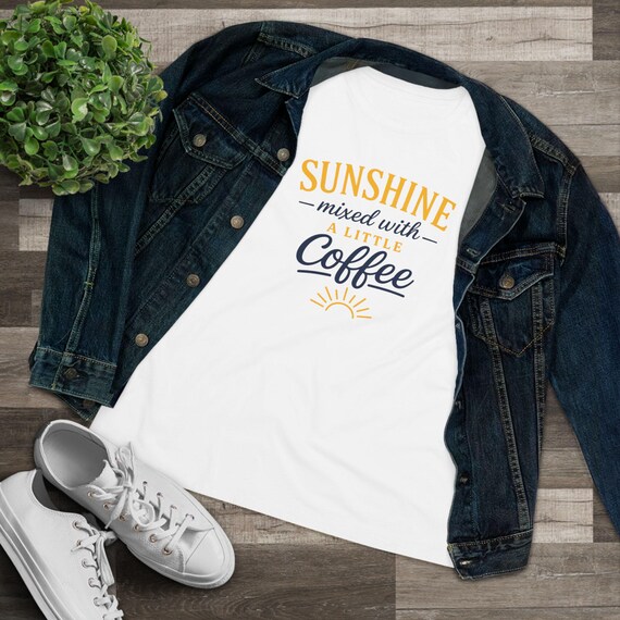 Sunshine Mixed With A Little Coffee Shirt, Coffee Lover Tee, Cute Summer Coffee Tee, Cozy Graphic Shirt, Morning Coffee Shirt, Sunshine Tee