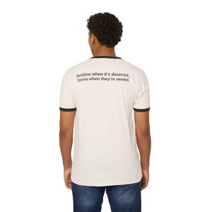 SoyEspinoso _ Sunshine when it's deserved. Storms when they're needed. T-Shirt | English Phrase Ringer
