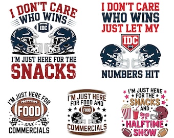 I Don't Care Who Wins I'm Just Here For The Snacks PNG, I'm Just Here for the Snacks Png, Football Png,Retro Football Png,Funny Football Png