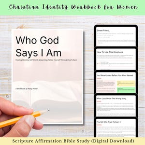 May include: A Christian Identity Workbook for Women titled Who God Says I Am, Healing Identity, Self Worth & Learning To See Yourself Through God's Eyes by Patty Potter, featuring a stack of digital pages with headings like Sweet Friend and How To Use This Workbook.