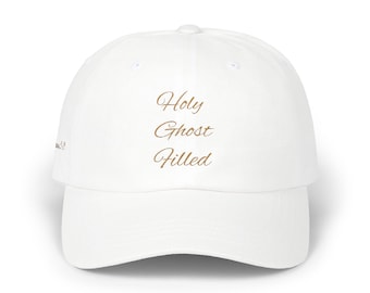 Holy Ghost Filled Classic Ball Cap, Casual Hat, Faith-Based Gift, Adjustable Cap, Everyday Wear