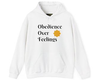 Unisex Obedience Over Feelings Hoodie, Motivational Christian Apparel, Cozy Sweatshirt