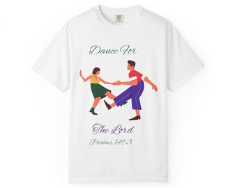 Unisex Garment-Dyed Dance T-Shirt | Joyful Spirit, Faith Events, Dance Classes