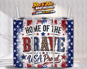 Home of the Brave Patriotic Tumbler Wrap PNG, 20oz & 30oz Skinny Tumbler Sublimation, American Flag USA Pride Design, 14 Bonus Designs