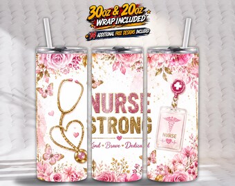 Krankenschwester Starke Tumbler Wrap PNG, 20 Unze Skinny Sublimation, Geschenk für das Pflegepersonal, Wertschätzung der Krankenschwester, Inspirational Nurse Life Design