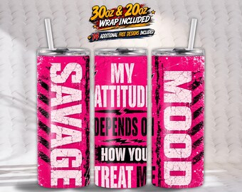 Meine Einstellung hängt davon ab, wie Sie mich behandelten Tumbler Wrap PNG, lustigen sarkastischen 20 Unzen & 30 Unzen Skinny Tumble Sublimation Design
