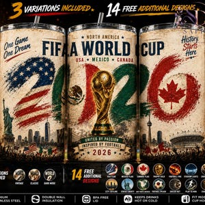 May include: Three stainless steel tumblers with FIFA World Cup 2026 designs. Each tumbler features a different flag: USA, Mexico, and Canada. Text includes "One Game One Dream" and "History Starts Here."