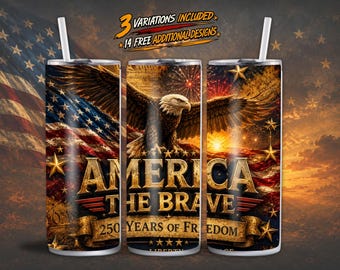 America The Brave 250 Years of Freedom Tumbler Wrap PNG | Patriotic Eagle Sublimation | 20oz Skinny USA Cup Design