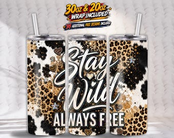 Bleib Wild Tumbler Wrap PNG - 20oz & 30oz Skinny, Cowgirl Boho, westlicher Stil, nahtlose Sublimation, digitaler Download, Abenteuer