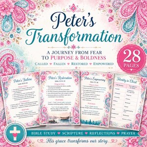 May include: A colorful Bible study guide titled "Peter's Transformation" with floral and paisley designs. The guide includes 28 pages and focuses on a journey from fear to purpose and boldness. The text includes the words "Called, Fallen, Restored, Empowered."