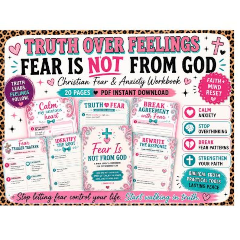 May include: A Christian Fear & Anxiety Workbook with the text "Truth Over Feelings, Fear Is Not From God." The workbook includes pages with titles like "Calm My Anxious Heart" and "Fear Trigger Tracker." The cover has a pink and white design.