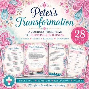 May include: A 28-page Bible study guide titled Peter's Transformation: A Journey from Fear to Purpose & Boldness. The pages feature pink and blue paisley floral borders, text sections on Peter's failure, restoration, and empowerment, and a table comparing old and new identities in Christ.