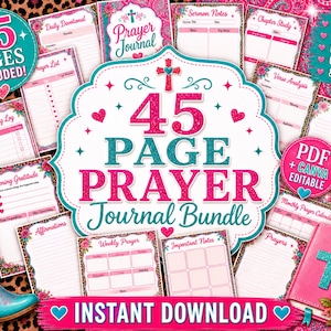 May include: A digital prayer journal bundle with 45 pages, featuring a pink and teal color scheme. The design includes floral accents, hearts, and the text "45 PAGE PRAYER Journal Bundle". Includes PDF and Canva editable formats.