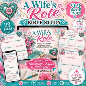 May include: A digital Bible study kit titled A Wife's Role featuring 23 pages of printable marriage worksheets. The design includes pink and teal floral accents, heart-shaped turquoise jewelry graphics, and text prompts for gratitude, date night planning, and husband's strengths.