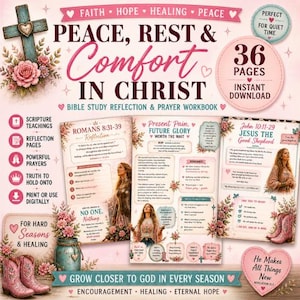 May include: A digital Bible study workbook with the title "Peace, Rest & Comfort in Christ." The cover features a cross, flowers, and the text "36 Pages Instant Download." The pages include scripture, reflection prompts, and prayers. Pink cowboy boots are at the bottom.