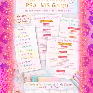 May include: A digital download study guide for Psalms 60-90, featuring colorful pages with detailed notes, key verses, and main ideas. The guide includes the text "Perfect for Personal, Bible Study, or Church Use!" and is surrounded by a pink and purple border.