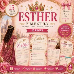May include: A digital Bible study guide named "Esther" in pink and gold. The design includes a crown, floral elements, and the text "15 Pages Printable PDF." Further pages offer character studies and historical insights.