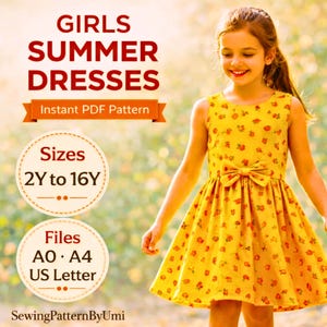 May include: A young girl wearing a yellow summer dress with a floral pattern and a bow at the waist. The image includes text that reads "GIRLS SUMMER DRESSES" and "Instant PDF Pattern". The dress pattern is available in sizes 2Y to 16Y.