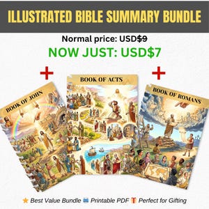May include: An illustrated Bible summary bundle featuring three books: Book of John, Book of Acts, and Book of Romans. The image includes the text "Illustrated Bible Summary Bundle" and "Best Value Bundle Printable PDF Perfect for Gifting."