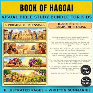May include: A visual Bible study bundle for kids titled Book of Haggai, featuring illustrated pages with scenes of temple rebuilding, fruit harvests, and written summaries of Haggai 2:15-19. The layout includes text, colorful biblical imagery, and age 7-12 labels.