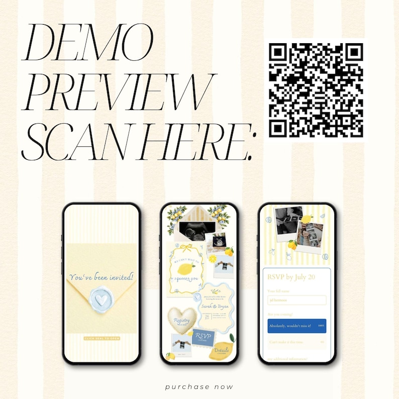 May include: Digital invitation design with a lemon theme, displayed on three smartphones. The text "DEMO PREVIEW SCAN HERE:" is at the top. The invitations feature text and graphics, including "You've been invited!" and "RSVP by July 20."