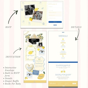 May include: A baby shower invitation suite with a lemon theme. The design includes a digital RSVP form, details, and a diaper raffle section. The invitation features photos, lemon illustrations, and the text "We can't wait to squeeze you."
