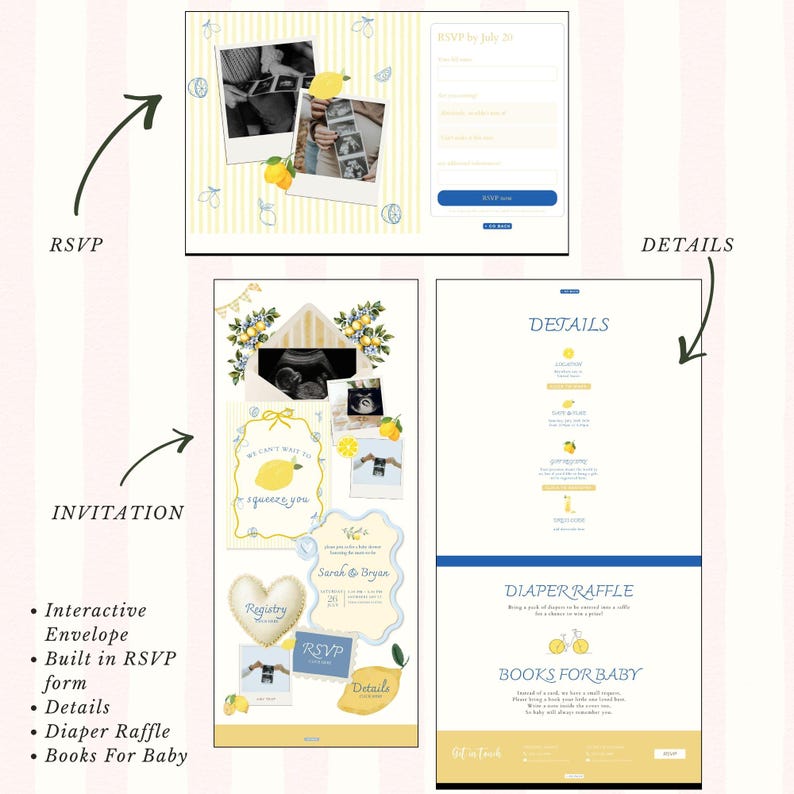 May include: A baby shower invitation suite with a lemon theme. The design includes a digital RSVP form, details, and a diaper raffle section. The invitation features photos, lemon illustrations, and the text "We can't wait to squeeze you."