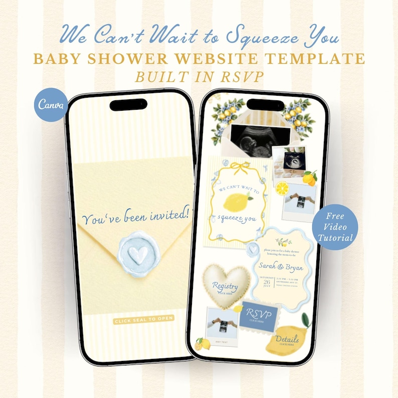 May include: Two smartphones showcasing a baby shower website template with a lemon theme. Text includes "We Can't Wait to Squeeze You." One phone displays an invitation with a wax seal, the other shows event details and a "Free Video Tutorial" button.