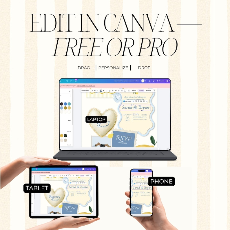 May include: Image showing a baby shower invitation design on a laptop, tablet, and phone. The text reads "EDIT IN CANVA - FREE OR PRO" with instructions to drag, personalise, and drop. The invitation features a heart design and RSVP details.