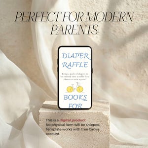 May include: A smartphone screen displays a diaper raffle template with the words "Diaper Raffle" and "Books For", and a bicycle graphic. The text "Perfect for Modern Parents" is at the top. The image is a digital product.