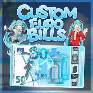 Peut inclure: Conception personnalisée de billets en euros avec des illustrations de style anime. Le billet affiche le texte "CUSTOM EURO BILLS" en bleu clair. Le design comprend un billet de 50 euros avec des personnages d'anime et le chiffre 50.