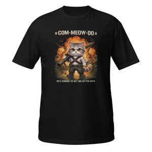 Com-Meow-Do Cat T-Shirt | Commando Movie Parody, Anime Special Ops Tee