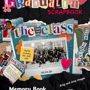 Könnte beinhalten: Ein Scrapbook mit dem Titel "Graduation Scrapbook" mit den Wörtern "HighSchool" und "the class" in bunten Buchstaben. Das Design umfasst Fotos, ein Herz und den Text "Memory Book". Der Hintergrund ist schwarz.