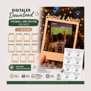 Könnte beinhalten: Digitaler Download mit Fußball-Thema. Das Bild zeigt einen Holzrahmen mit den Worten "Auszeit & Abseits" und eine Fußballspielszene. Enthalten sind auch 11 Designs und Etikettenvorlagen. Der Text "Fussball WM Edition SVG Datei" ist sichtbar.