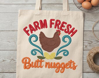 Farm Fresh Butt Nuggets Embroidery Design, Funny Chicken Machine Embroidery File, Farmhouse Decor Hen and Eggs Instant Download, 4 Sizes
