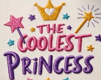 The Coolest Princess Stickdatei Krone und Zauberstab