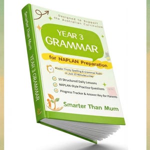 Peut inclure: Un livre de grammaire de 3e année pour la préparation au NAPLAN. La couverture est verte et blanche avec le titre "YEAR 3 GRAMMAR". Le livre comprend 10 leçons quotidiennes et des questions pratiques. Conçu pour soutenir le programme australien.
