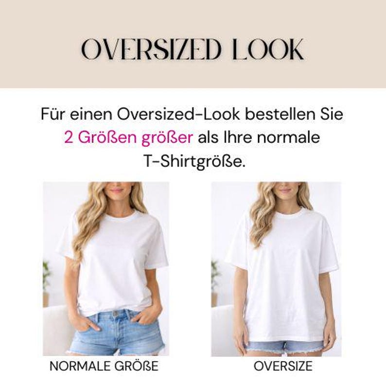 May include: Image comparing a standard fit white t-shirt to an oversized white t-shirt. Text at the top reads "OVERSIZED LOOK". The text below says to order two sizes larger for an oversized look.