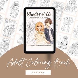 Puede incluir: Una tableta digital que muestra un libro para colorear de anime titulado "Shades of Us". La portada presenta tres personajes de anime. También se ve el texto "Adult Coloring Book" y "Printable".