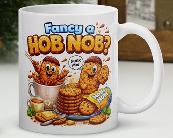 Comedy Mug Fancy a Hobnob Funny British Biscuit Quote Coffee Cup Cheeky Snack Humour Mug Novelty Gift Tea Cup