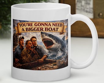 You're Gonna Need a Bigger Boat Mug Funny Movie Quote Coffee Cup Shark Humour Film Lover Gift Novelty Tea Cup
